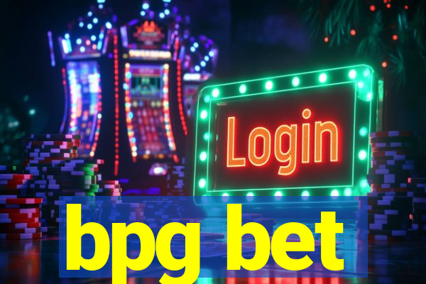 bpg bet